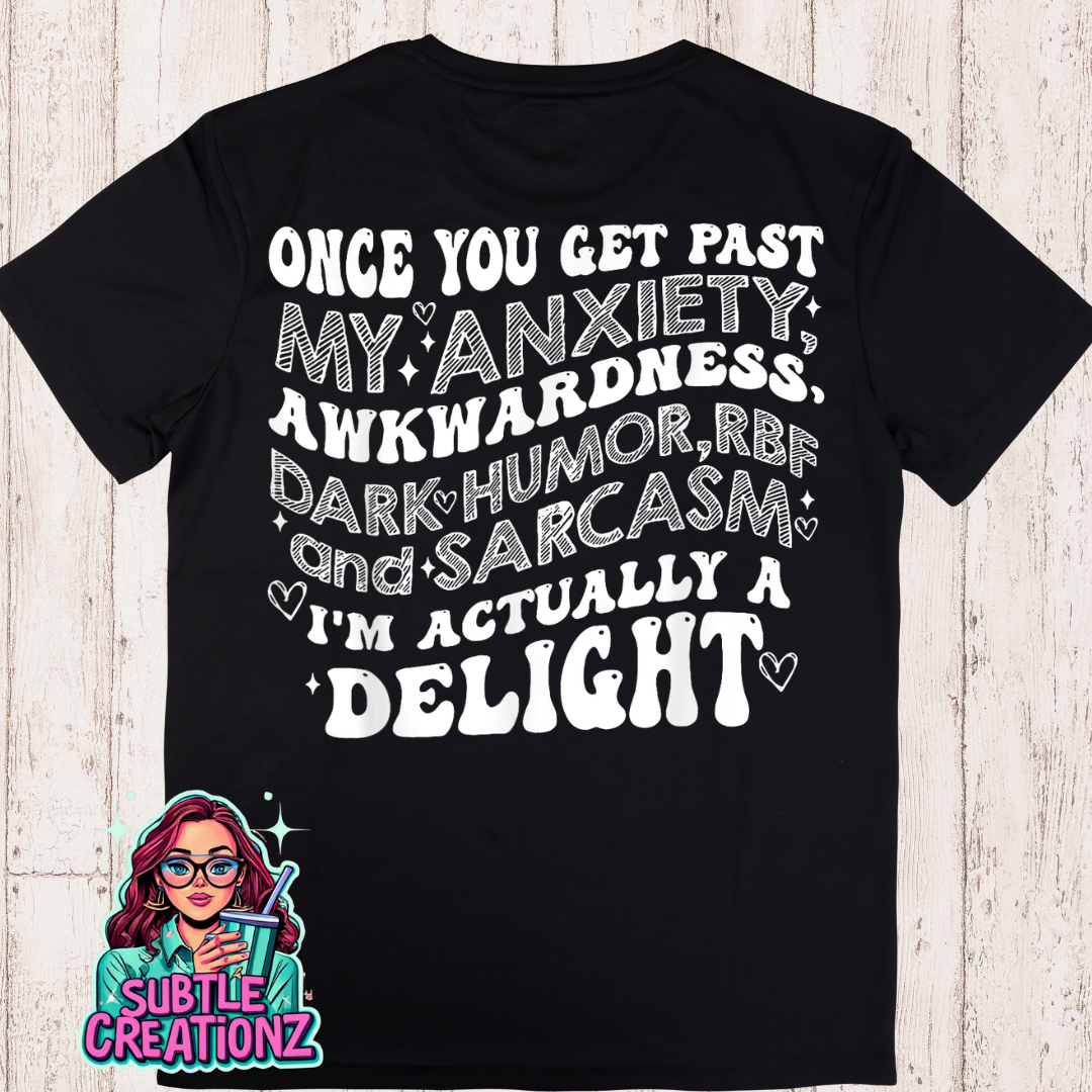 Once You Get Passed My Dark Humor T-shirt