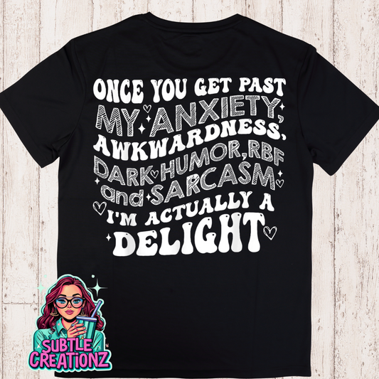 Once You Get Passed My Dark Humor T-shirt