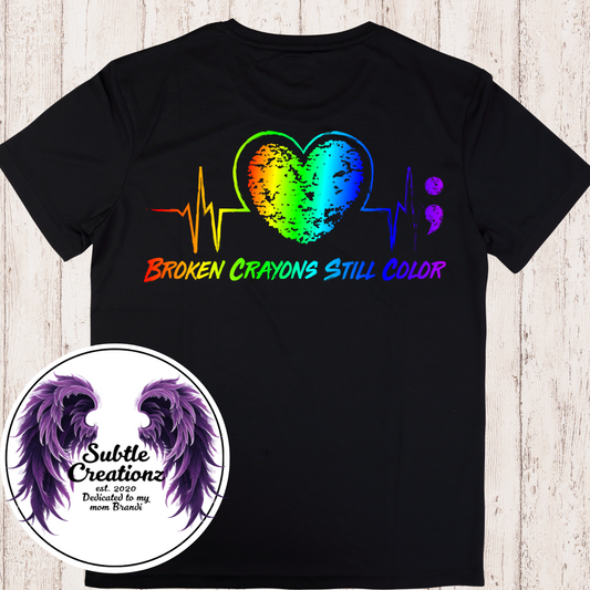 Broken Crayons Still Color T-Shirt