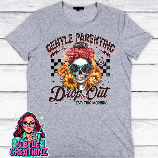 Gentle Parenting Dropout T-Shirt