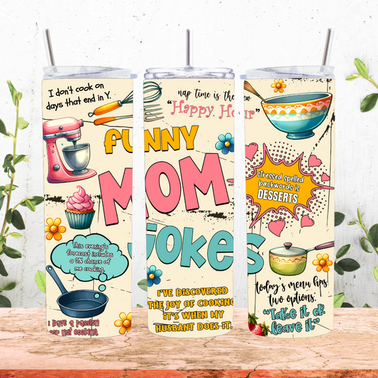 Funny Mom Jokes Tumbler