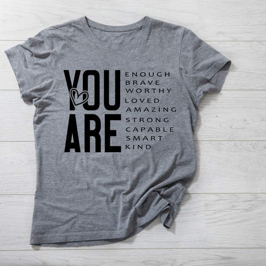 You Are... T-shirt